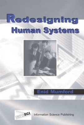 Enid Mumford Redesigning Human Systems (Hardback) (UK IMPORT)