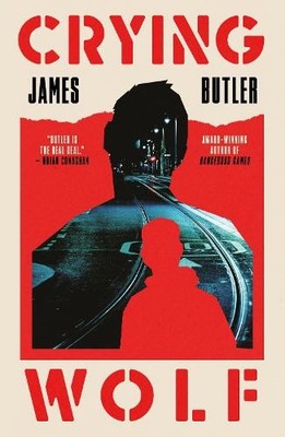 Crying Wolf, Butler, James