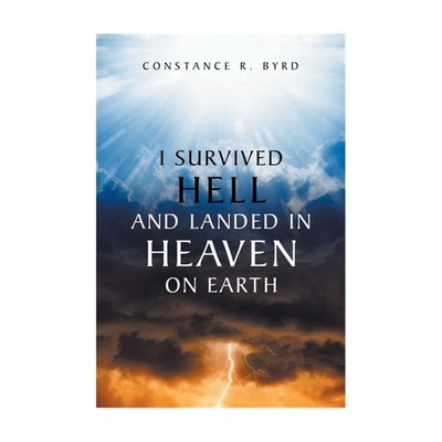 I Survived Hell and Landed in Heaven on Earth