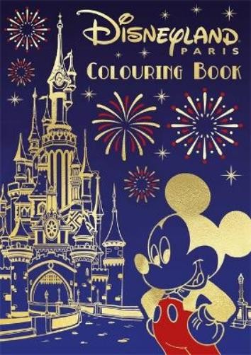 Disney: Disneyland Paris Colouring Book (Tascabile) Young Adult Colouring