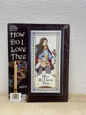 Jeremiah Junction How Do I Love Thee Part I Cross Stitch Sinle Pattern Book