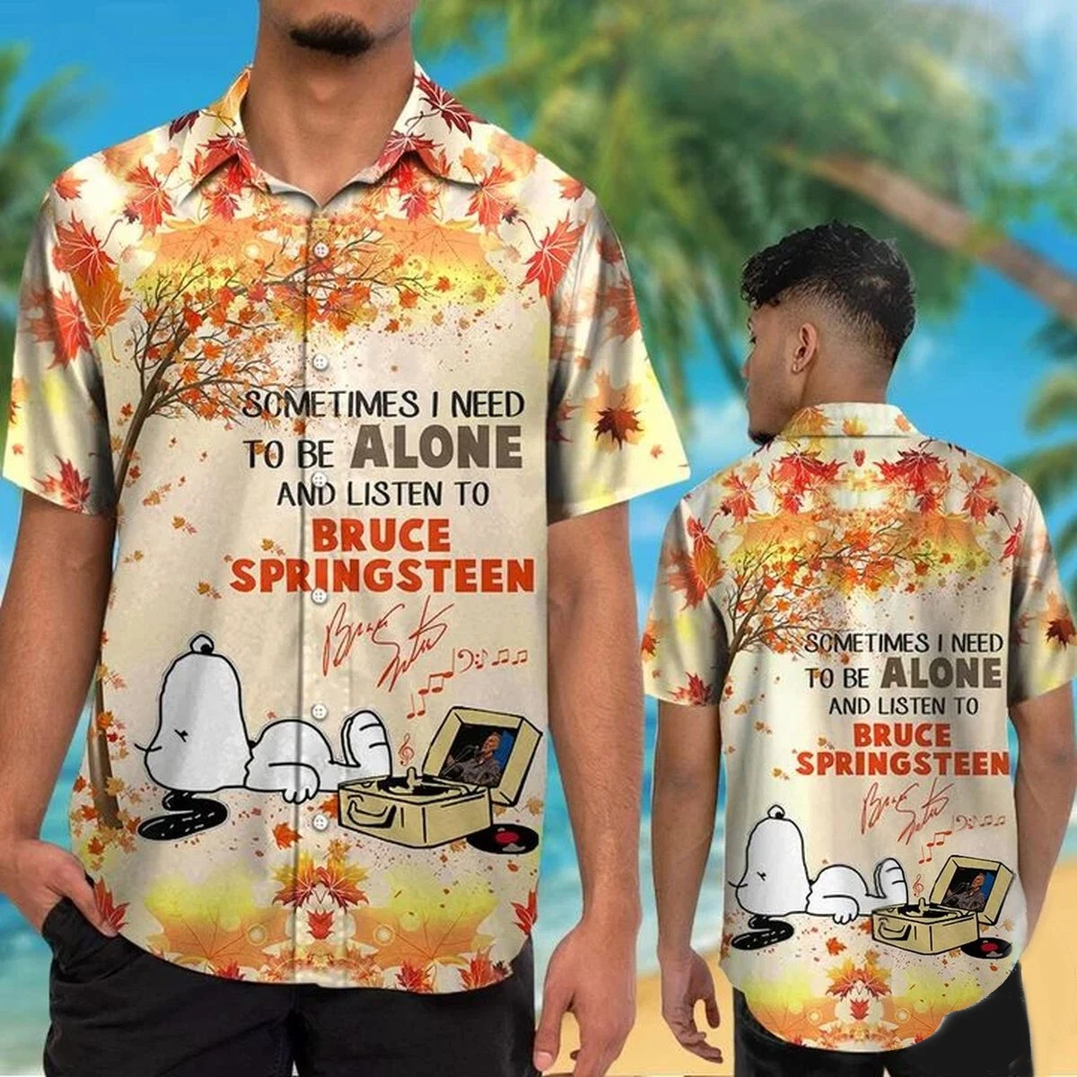 Sometimes I Need To Be Alone And Listen To Bruce Springsteen Hawaiian Shirt