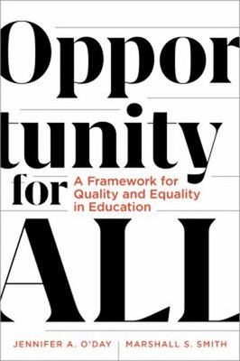 Opportunity for All : A Framework for Quality and Equality in Edu