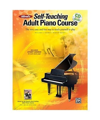 Alfred's Self-Teaching Adult Piano Course: The New, Easy and Fun Way to Teach Yo