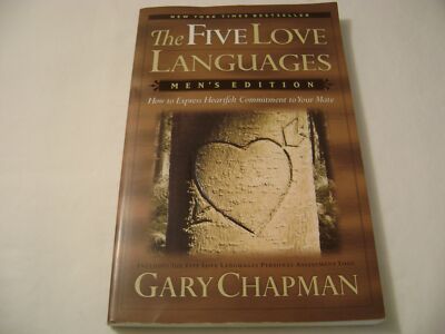 The Five Love Languages: How to Express Heartfelt Commitment to Your Mate (Men's