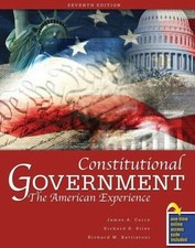 Constitutional Government: The American Exper...