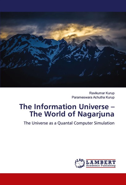 Ravikumar Kurup (U. A.) | The Information Universe - The World Of Nagarjuna-image