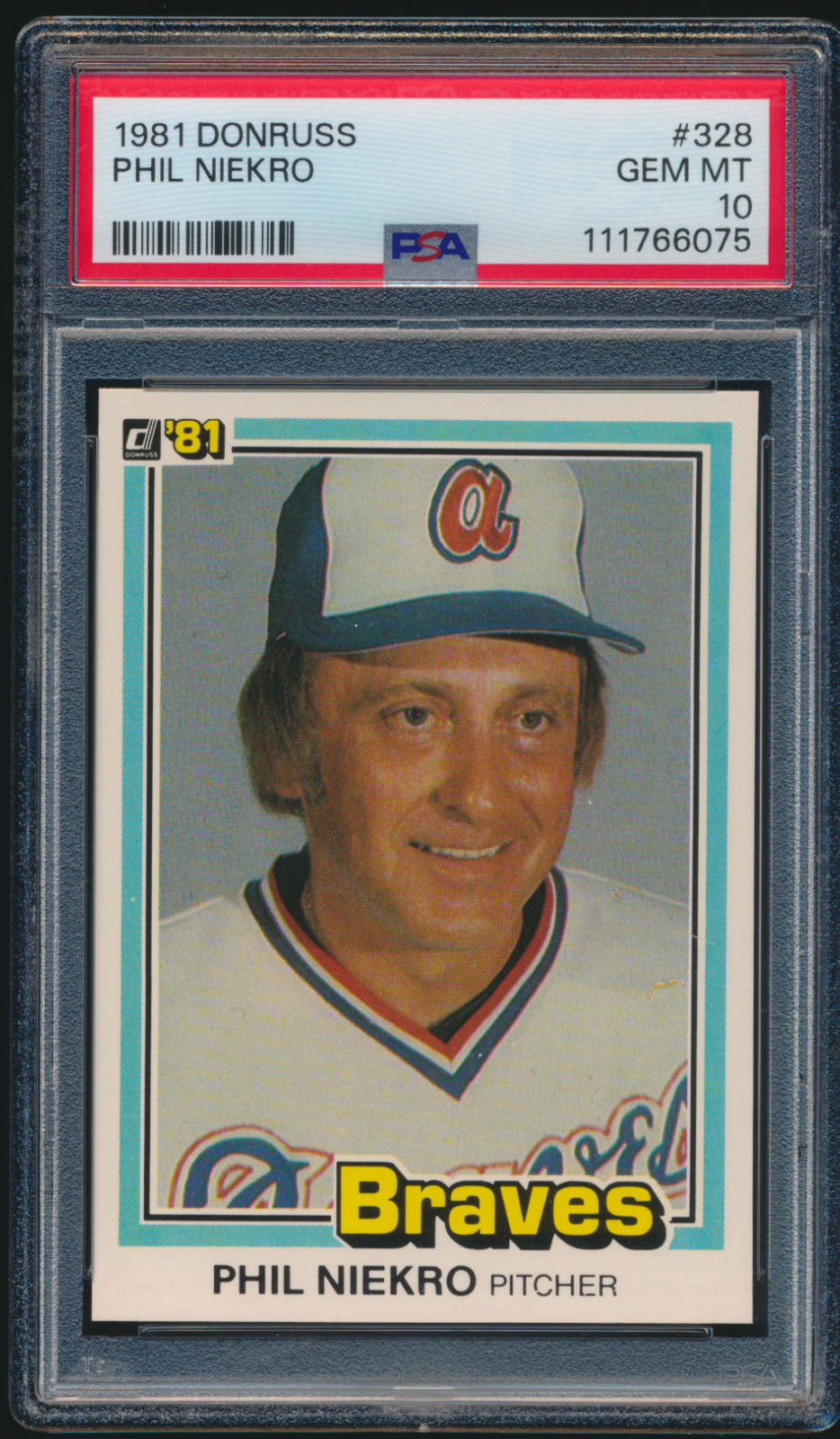 1981 Donruss Phil Niekro #328 HOF Atlanta Braves PSA 10 GEM MINT