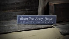 Custom Where Our Story Began Sign - Rustic Hand Made Vintage Wooden