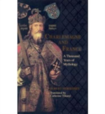 Charlemagne and France: A Thousand Years of- 9780268022778, hardcover, Morrissey