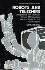 ROBOTS AND TELECHIRS - THRING - ELLIS HORWOOD LIMITED - ENGINEERING (1983) RARE
