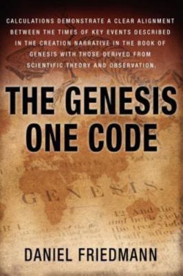 The Genesis One Code: Demonstrates a cl- 0978457218, paperback, Daniel Friedmann