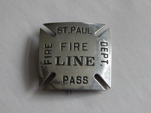 obsolete 1900's St. Paul Minnesota Fire Department Fire Line Pass badge hallmark