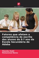Shambu Kedir (U. A.) | Fatores Que Afetam A CompetêNcia De Escrita Dos Alunos...