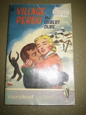Gilbert Dupé. Le village perdu, roman marabout collection