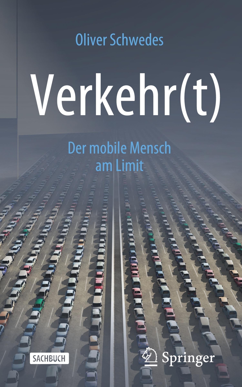 Thumbnail - Verkehr(t) Der Mobile Mensch Am Limit Oliver Schwedes Buch Ix Deutsch