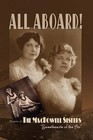 All Aboard!: Memoirs of the MacDowell Sisters, Sweethearts of the Air by Edith McDowell, Grace McDowell (Paperback / softback, 2013)