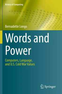 Wörter und Macht: Computer, Sprache und USA Werte des Kalten Krieges (History of Comp