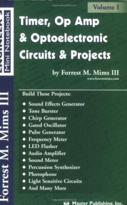 Timer, Op Amp, and Optoelectronic Circuits & Projects by III