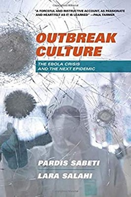 Outbreak Culture : The Ebola Crisis and the Next Epidemic Hardcov