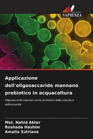 Mst. Nahid Akter (U. A.) | Applicazione Dell'oligosaccaride Mannano...