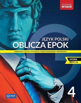 Oblicza epok. Język polski. Podręcznik. Część 4. Zakres podstawowy i rozsze...)