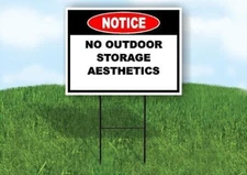 Notice No Outdoor Storage Aesthetics 18x24 in Yard Road Sign w/ Stand