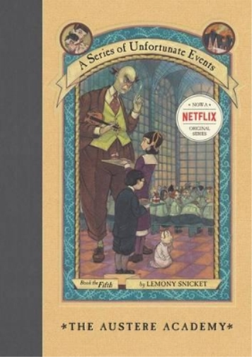 Lemony Snicket The Austere Academy (Copertina rigida)