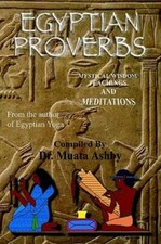 Egyptian Proverbs: Collection Of -Ancient Egyptian Proverbs And Wisdom Teac...