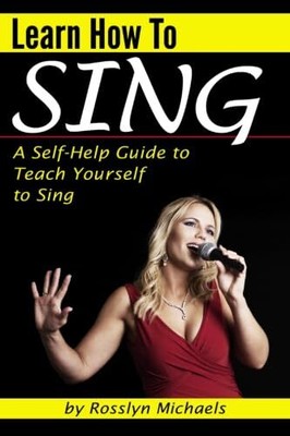 Learn How to Sing (Booklet): A Self..., Michaels, Rossl