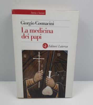 DIE MEDIZIN DER PÄPSTE - GIOGIO COSMACINI - LATERZA - 2018