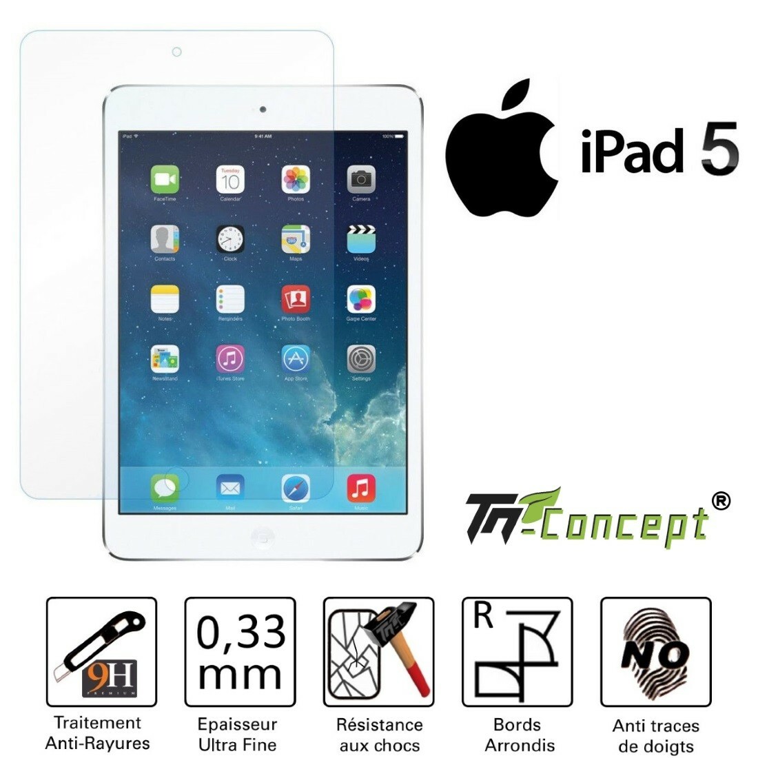 Vitre pour iPad 5 TM Concept anti traces de doigts et reflets pour écran tablette