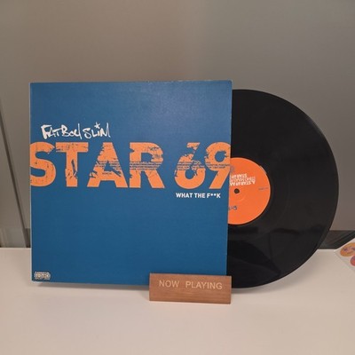 FATBOY SLIM - STAR 69 (WHAT THE F**K) - 12'' VINYL RECORD - BREAKBEAT HOUSE DJ