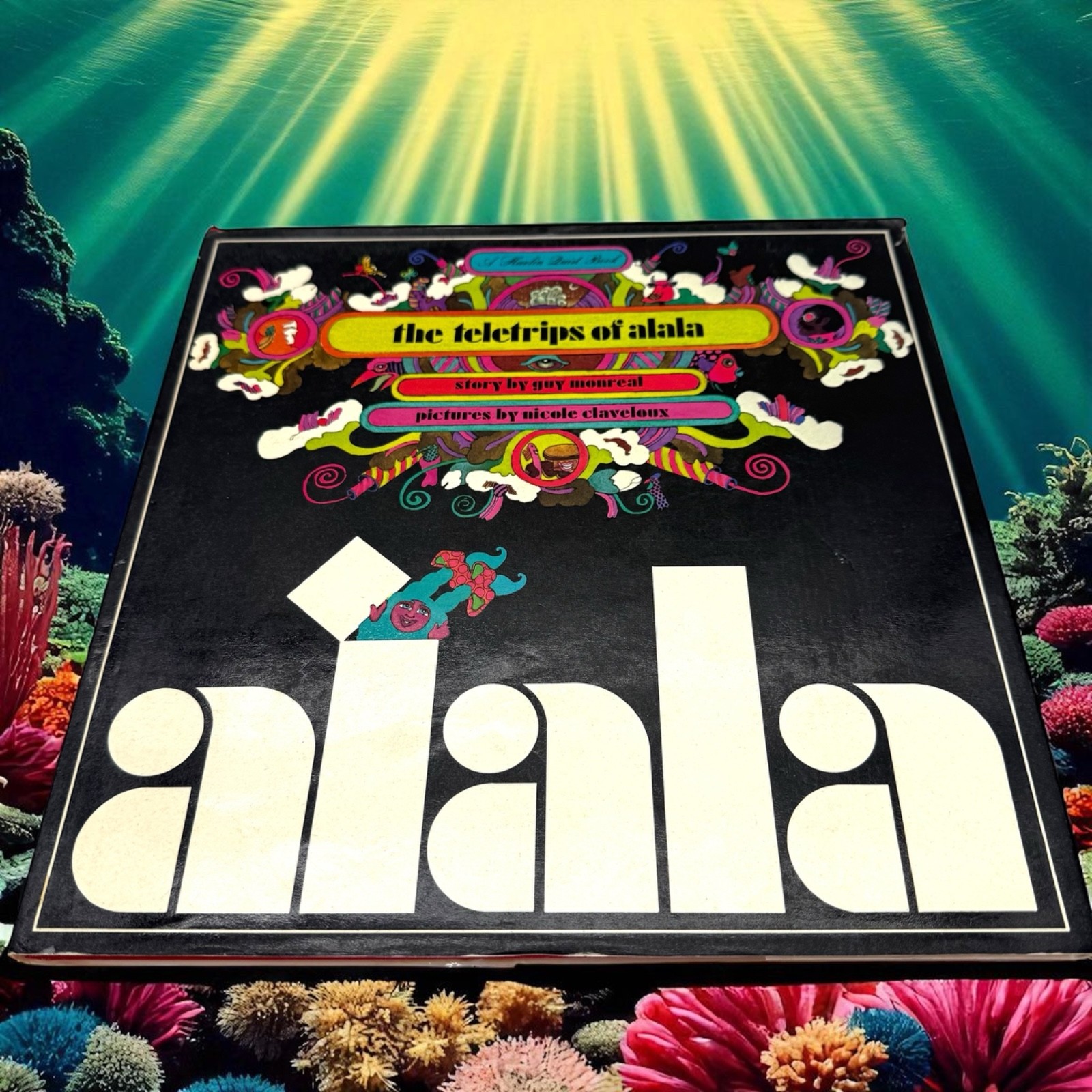 THE TELETRIPS OF ALALA - Guy Monreal & Nicole Claveloux Harlin Quist HC 1st RARE