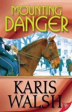 Mounting Danger - Paperback, by Walsh Karis - Very Good