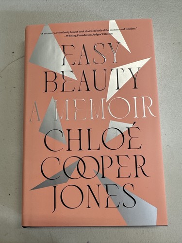 BRAND NEW Easy Beauty: a Memoir by Chloe Cooper Jones (2022, HC)