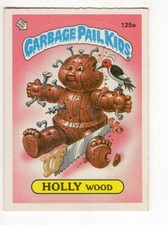 1986 Garbage Pail Kids Series 4 Holly Wood 125a Checklist