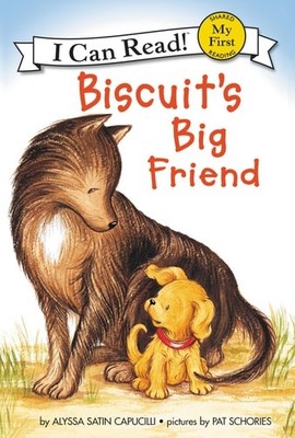 Biscuit's Big Friend (My First I Can Read) by Capucilli, Alyssa Satin, Acceptabl