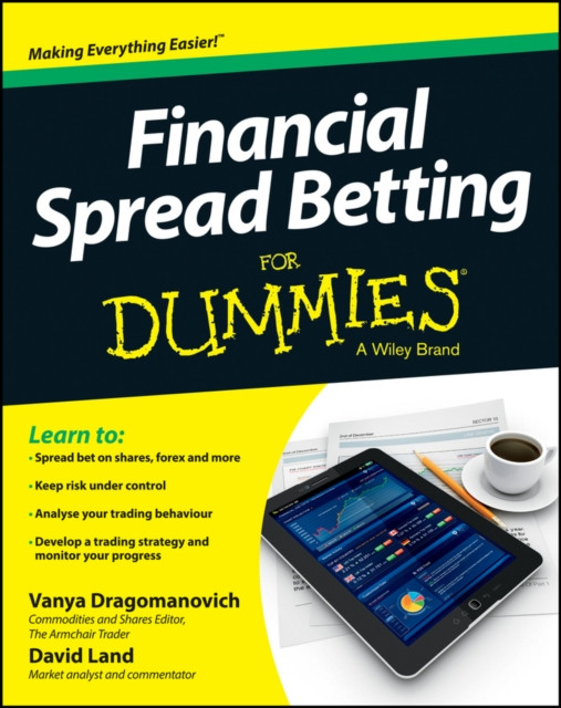 Financial Spread Betting For Dummies by David Land (Paperback Book)