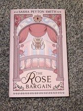 The Rose Bargain by Sasha Peyton Smith   Fair...