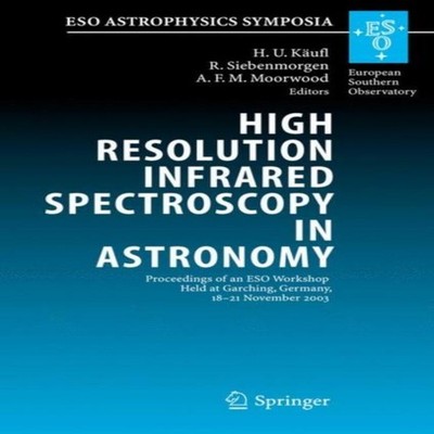 High Resolution Infrared Spectroscopy in Astronomy Proceedings of