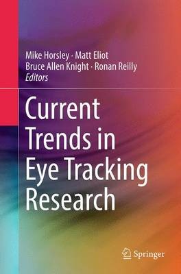 Current Trends in Eye Tracking Research - 9783319343693