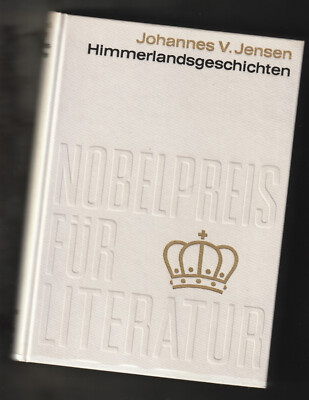 Himmerlandsgeschichten * Johannes V.  Jensen * Nobelpreis für Literatur 1944