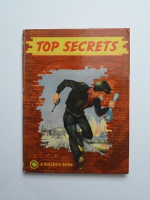 'Top Secrets' a Bulldog Hardback Book by Newton Blanch 1960's