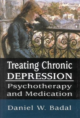 Daniel W. Badal Treating Chronic Depression (Gebundene Ausgabe)