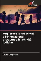 Laura Chagneux | Migliorare La Creatività E L'innovazione Attraverso Le...