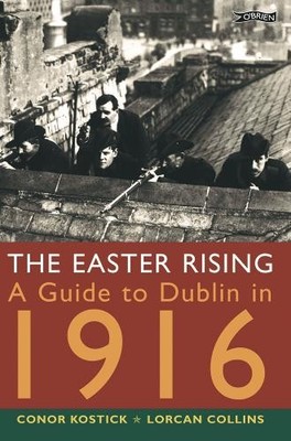 Lorcan Collins Conor Kostick The Easter Rising (Paperback) (UK IMPORT)