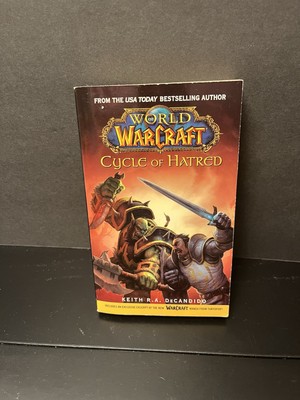 World Of Warcraft Cycle of Hatred by Keith R. A. DeCandido (2006 Paperback Book)