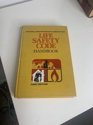 National Fire Protection Association (NFPA) Life Safety Code Handbook 1st Ed.