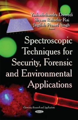Y Dwivedi Spectroscopic Techniques for Security, Forensic &  (Gebundene Ausgabe)